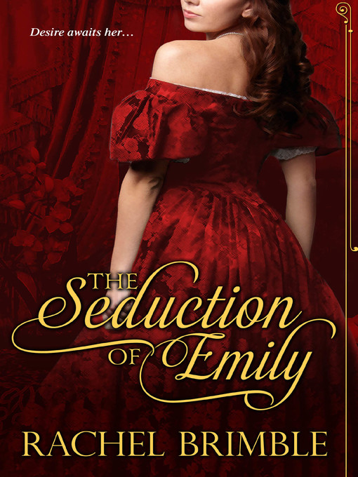 Title details for The Seduction of Emily by Rachel  Brimble - Available